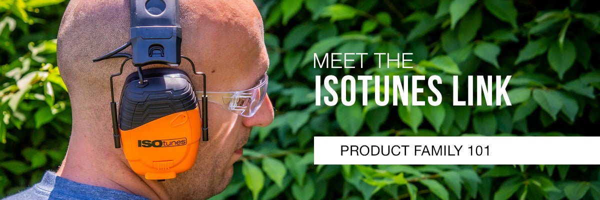 Meet the LINK Product Family - ISOtunes®